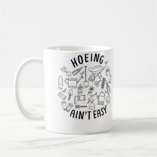 Howing Ain'T Easy Funny Gardening Shirts For Women Coffee Mug
