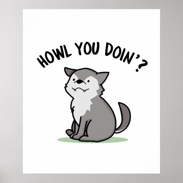 Howl You Doin Funny Baby Wolf Pun  Poster (Front)