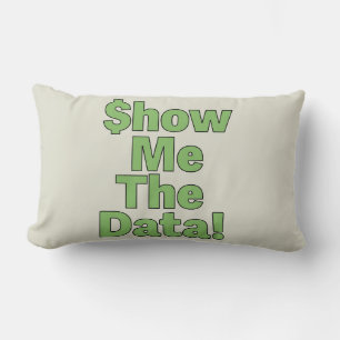 $howMeTheData! Lumbar Cushion