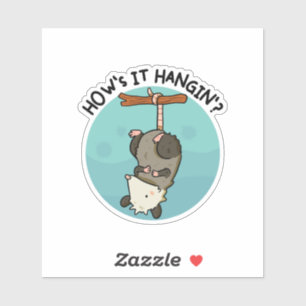 How's It Hangin' Possum Pun Die-Cut