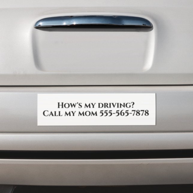How's my Driving Call my Mum Dad Custom Bumper Sticker (Creator Uploaded)