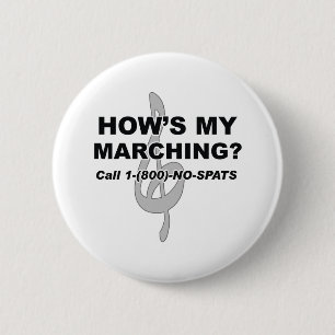 Hows My Marching 6 Cm Round Badge
