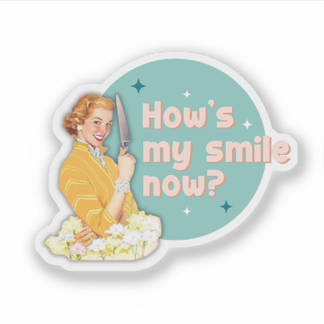 How's My Smile Now Sticker (Front)
