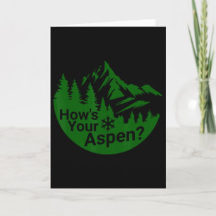 How's Your Aspen Funny Aspen Colorado Ski Skiing J Card
