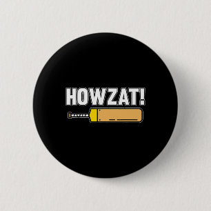 Howzat Cricket Sports Player Lover Team Coach Grap 6 Cm Round Badge