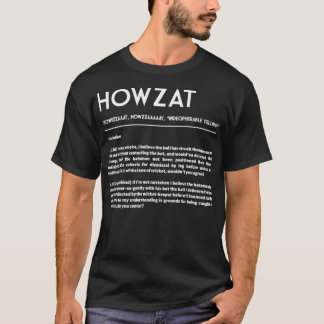 HOWZAT The Cricketers Appeal White text T-Shirt