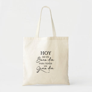 Hoy es un buen dia Bolso de tela Tote Bag