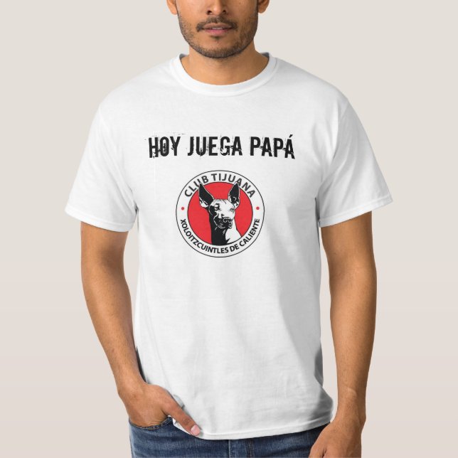 Hoy Juega Papá T-Shirt (Front)