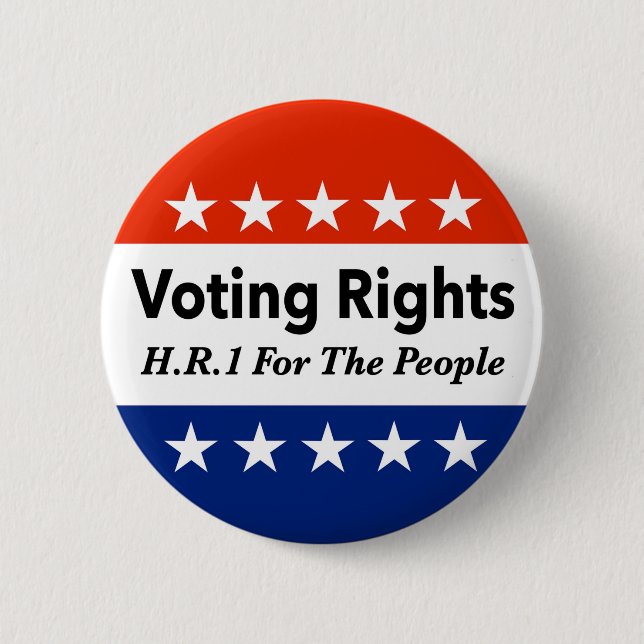 HR1 Voting Rights For The People Act 6 Cm Round Badge (Front)