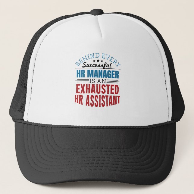 HR Assistant Funny Quote Human Resources Trucker Hat (Front)