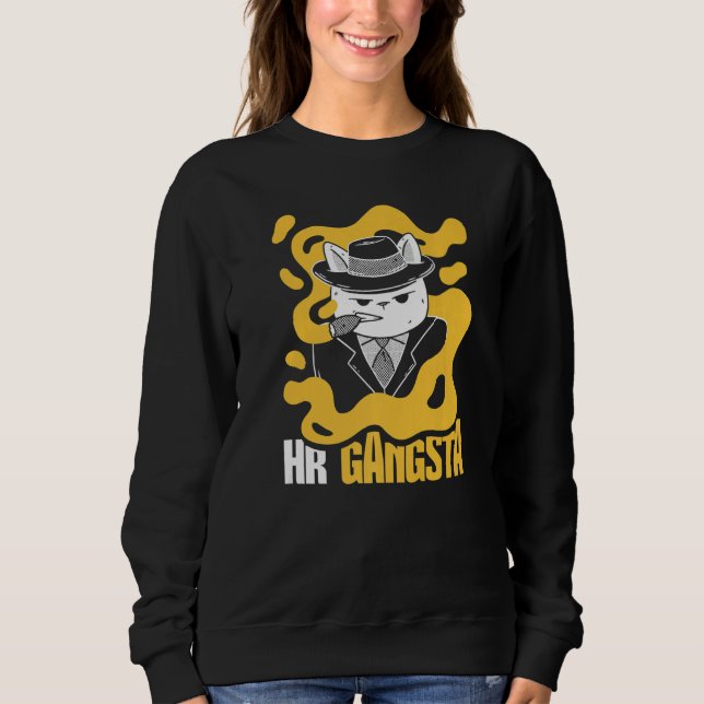 HR Gangsta Costume  Human Resource Sweatshirt (Front)