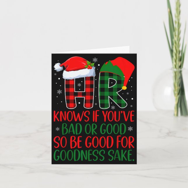 Hr Knows If You've Been Bad Or Good Funny Christma Card (Front)