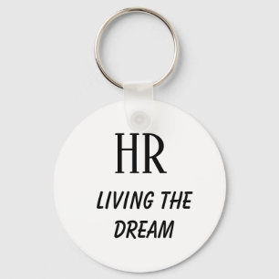 HR Living the Dream Human Resources Key Ring