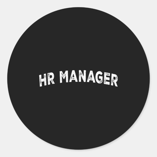 Hr Manager  Classic Round Sticker (Front)