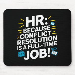 Hr Manager Human Resource Employee Workplace Drama Mouse Pad