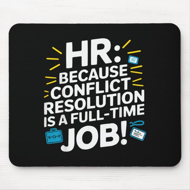 Hr Manager Human Resource Employee Workplace Drama Mouse Pad (Front)