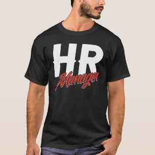 Hr Manager Specialist Employee Human Resources T-Shirt