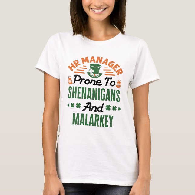 HR Manager St Patricks Day Shenanigans Malarkey T-Shirt (Front)