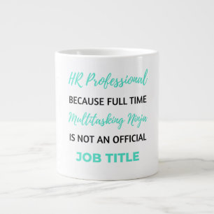 HR Professional Because Full Time Multitasking 2 Large Coffee Mug