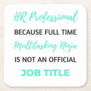 HR Professional Because Full Time Multitasking 2 Square Paper Coaster