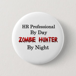 HR Professional/Zombie Hunter 6 Cm Round Badge