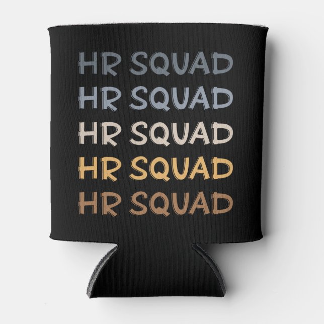 HR Squad Human Resources Team Gifts Can Cooler (Front)