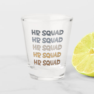 HR Squad Human Resources Team Gifts Shot Glass