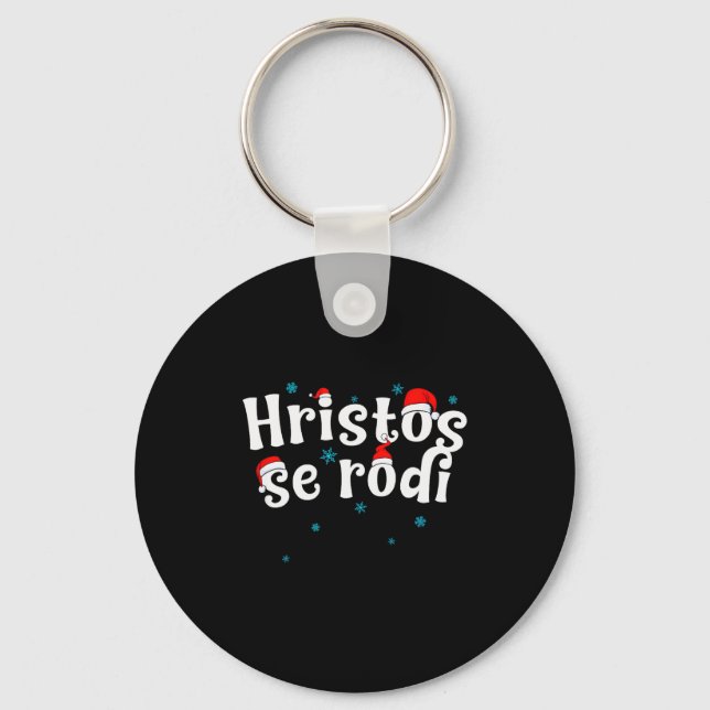 Hristos Se Rodi Serbian Christmas  Key Ring (Front)