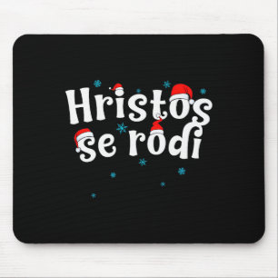Hristos Se Rodi Serbian Christmas  Mouse Pad