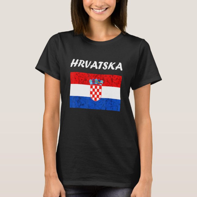 Hrvatska Croatia Croatian Roots Croatian Flag Croa T-Shirt (Front)