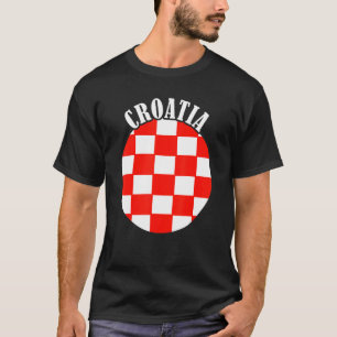 Hrvatska Croatian Flag Croatian Pride Croatia Croa T-Shirt