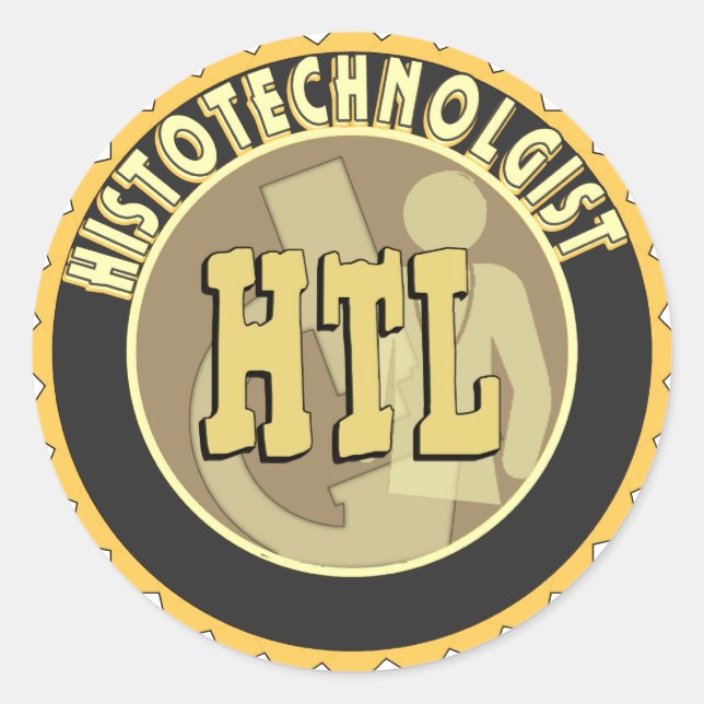 HTL BADGE HISTOTECHNOLOGIST HISTOLOGY TECH CLASSIC ROUND STICKER (Front)