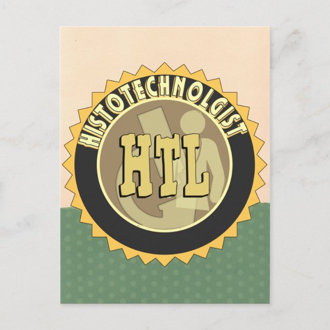 HTL BADGE HISTOTECHNOLOGIST HISTOLOGY TECH POSTCARD (Front)