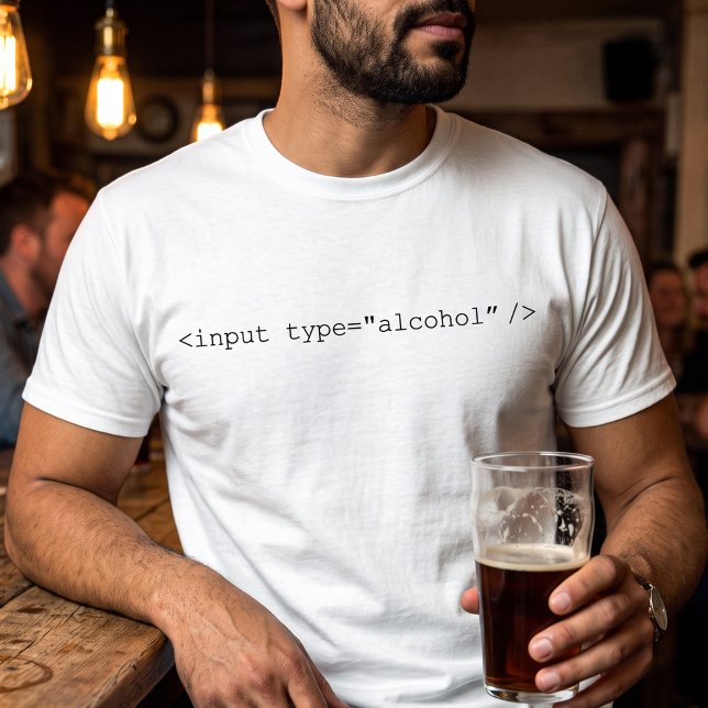 HTML Input Alcohol Funny HTML Web Developer Joke T-Shirt (Creator Uploaded)