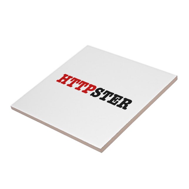 HTTPSTER CERAMIC TILE (Side)