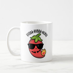 Hubba-hubba-nero Funny Habanero Pun  Coffee Mug