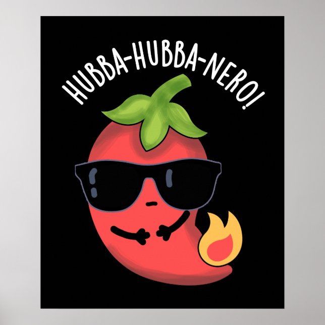 Hubba-hubba-nero Funny Habanero Pun Dark BG Poster (Front)