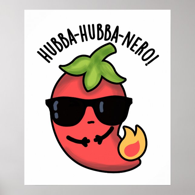 Hubba-hubba-nero Funny Habanero Pun  Poster (Front)