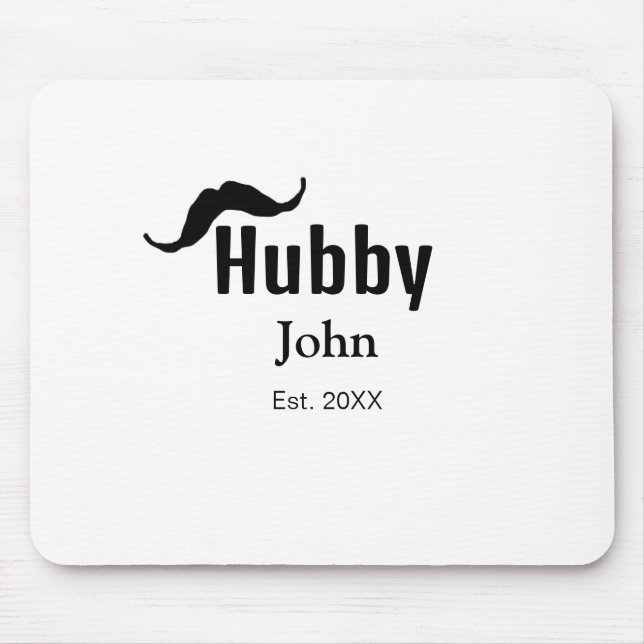 Hubby husband add name date year moustache simple  mouse pad (Front)