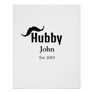 Hubby husband add name date year moustache simple poster