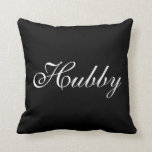 Hubby Mr. Pillow<br><div class="desc">This black cushion is decorated with fancy white script that says "Hubby" on the front, and "Mr." on the back, making it perfect for the sweetheart table, sofa or bed of the newlyweds. Scroll down to see the coordinating Wifey / Mrs. cushion.</div>