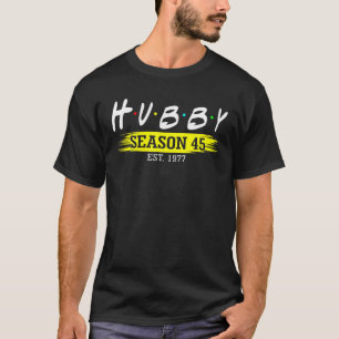 Hubby Season 45 Est 1977 Marriage 45Th Wedding Ann T-Shirt