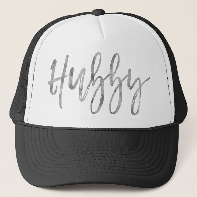 Hubby Silver Foil and White Trucker Hat (Front)
