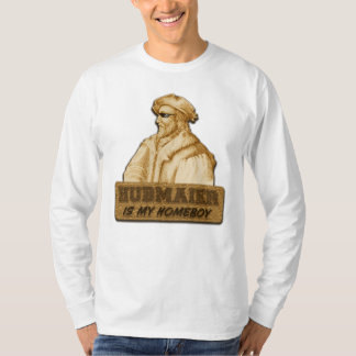 Hubmaier is my Homeboy(Gold) T-Shirt