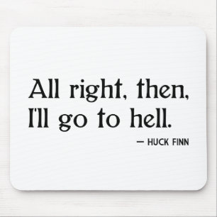Huck Finn on Hell Mouse Pad