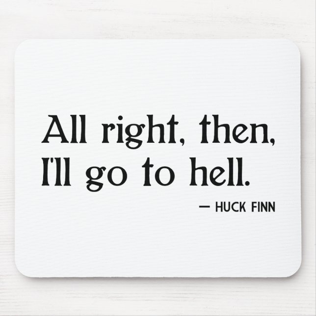 Huck Finn on Hell Mouse Pad (Front)
