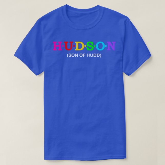 Hudson Son Of Hudd T-Shirt (Design Front)