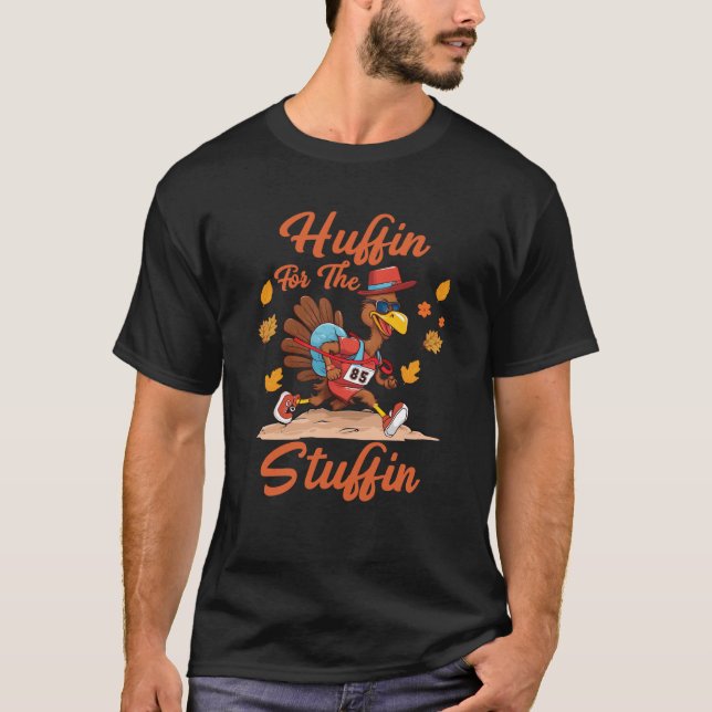 Huffin And Puffin For Stuffing Turkey Trot Squad S T-Shirt (Front)
