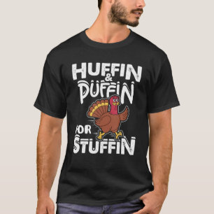 Huffin T-Shirt