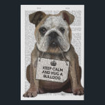 Hug a Bulldog Faux Canvas Print<br><div class="desc">Hug a Bulldog by FabFunky. Features a cute bulldog wearing a "Keep Calm and Huge a Bulldog" sign. | 190009D</div>